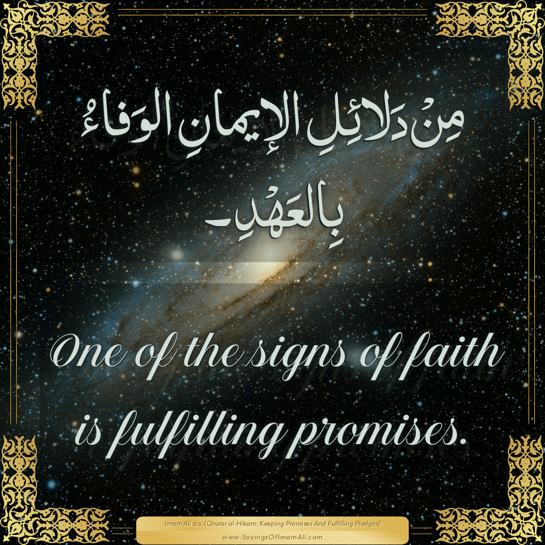 One of the signs of faith is fulfilling promises.